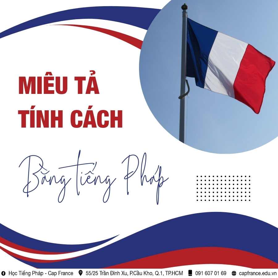 Hình ảnh minh họa Miêu Tả Tính Cách Bằng Tiếng Pháp