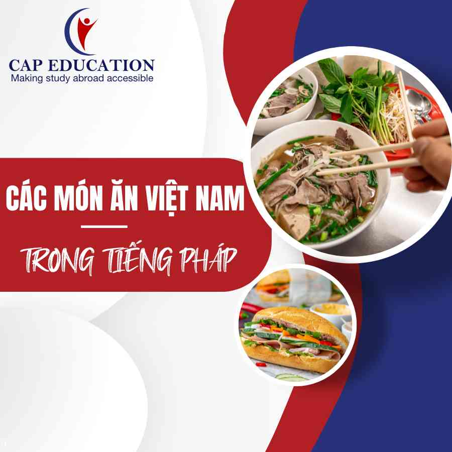 Hình ảnh minh họa Các Món Ăn Việt Nam Trong Tiếng Pháp