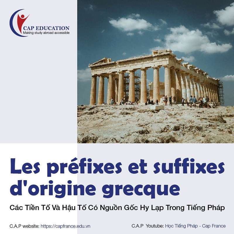 Hình ảnh minh họa Các Tiền Tố Và Hậu Tố Có Nguồn Gốc Hy Lạp Trong Tiếng Pháp