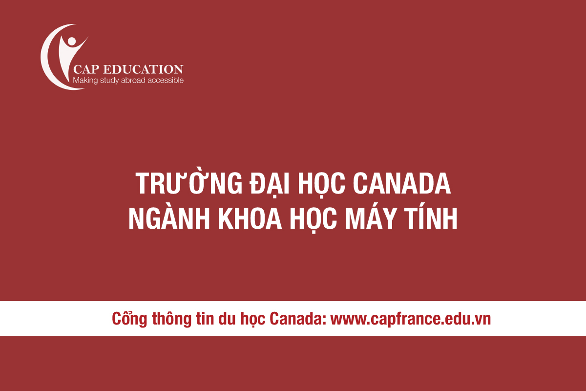 Hình ảnh Trường Đào Tạo Ngành Khoa Học Máy Tính Tại Canada