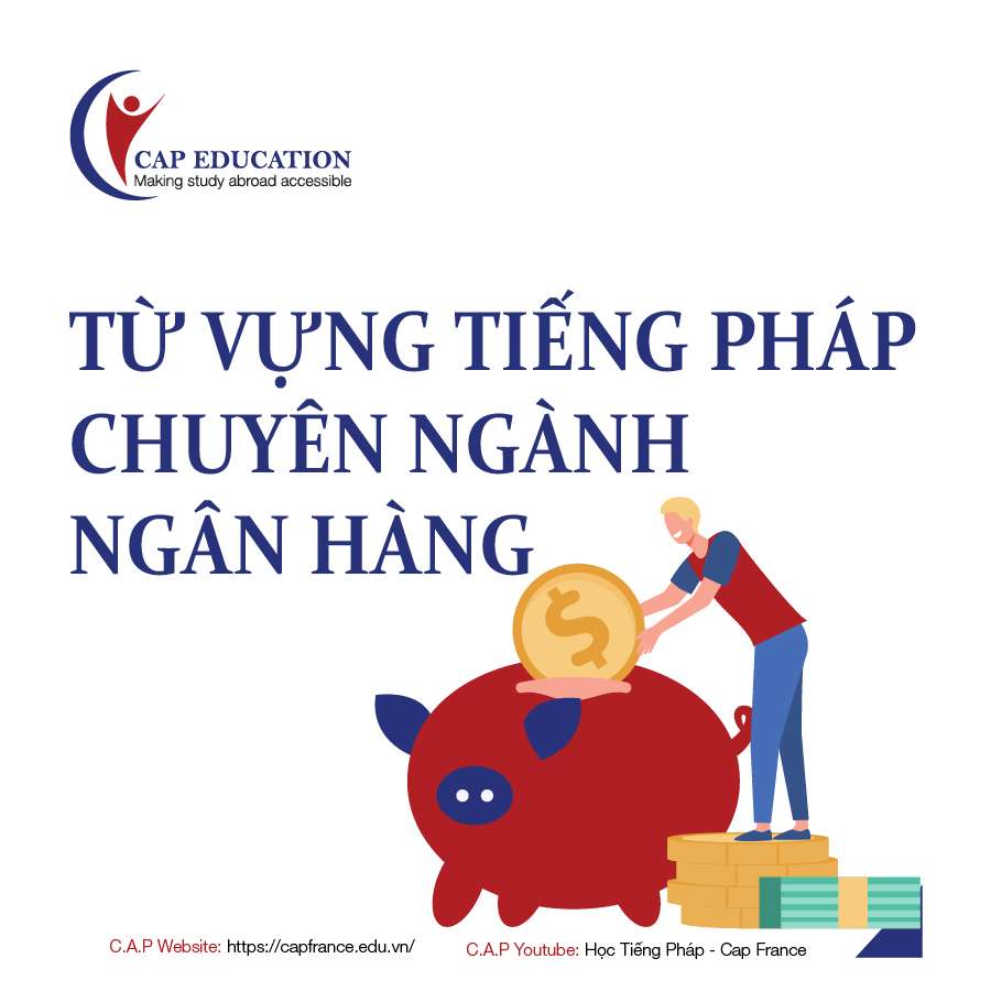 Hình ảnh minh họa Từ Vựng Tiếng Pháp Chuyên Ngành Ngân Hàng