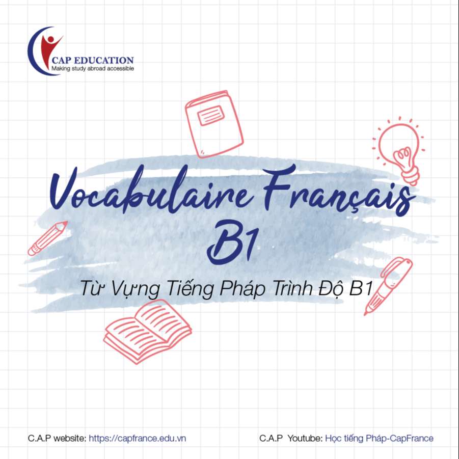 Hình ảnh minh họa Từ Vựng Tiếng Pháp Trình Độ B1