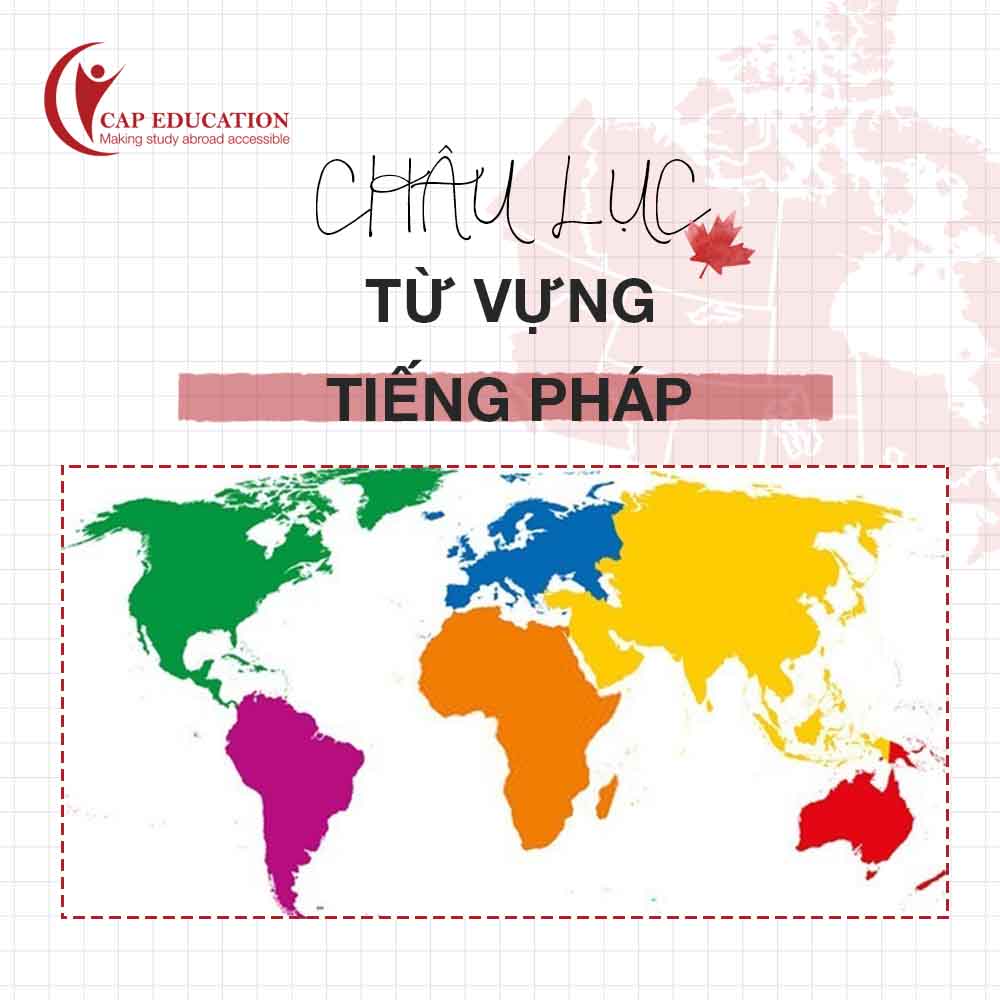 Hình ảnh minh họa Từ Vựng Tiếng Pháp Về Châu Lục
