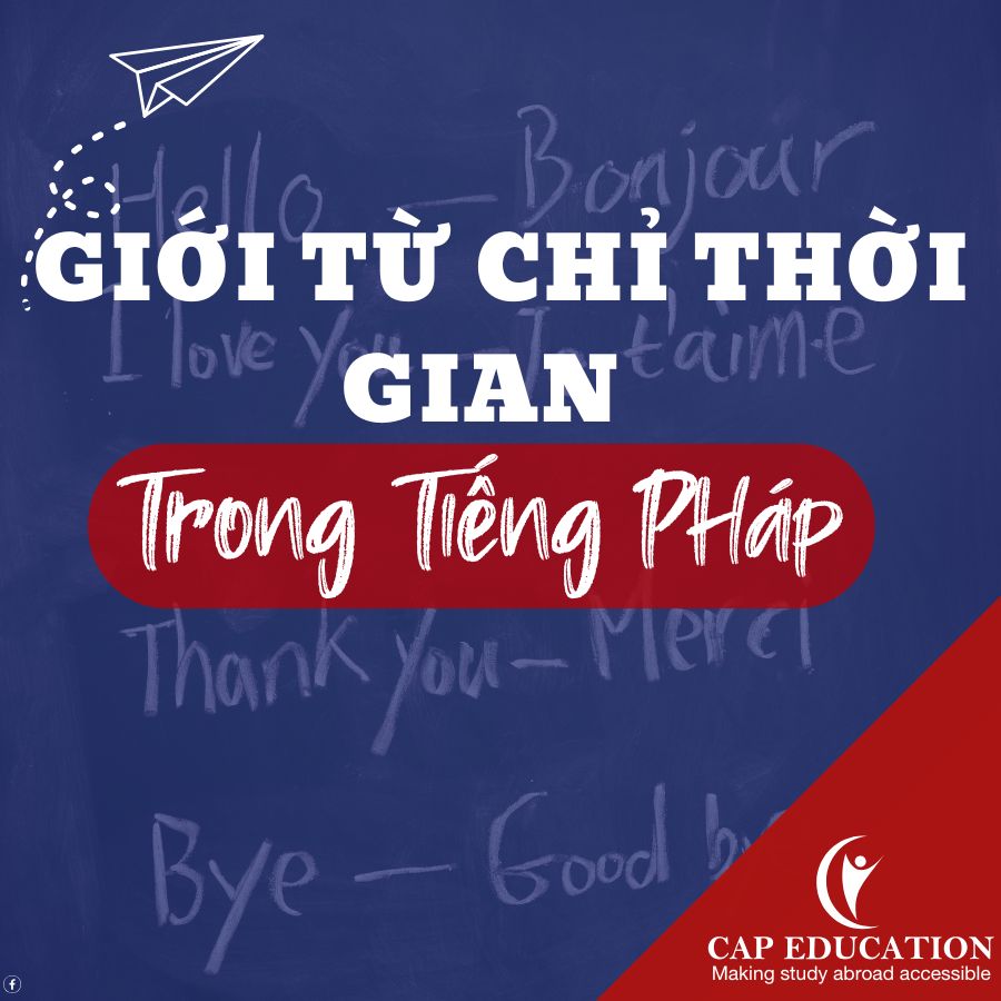 Hình ảnh minh họa Giới Từ Chỉ Thời Gian Trong Tiếng Pháp - Les Prépositions De Temps