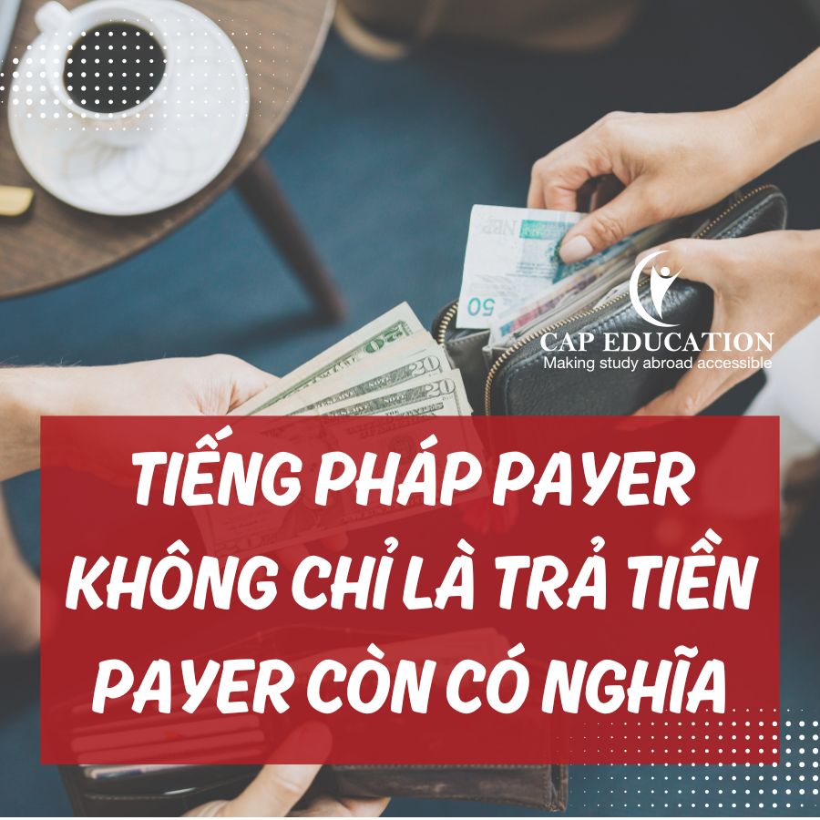 Hình ảnh minh họa Tiếng Pháp Payer Không Chỉ Là Trả Tiền Payer Còn Có Nghĩa
