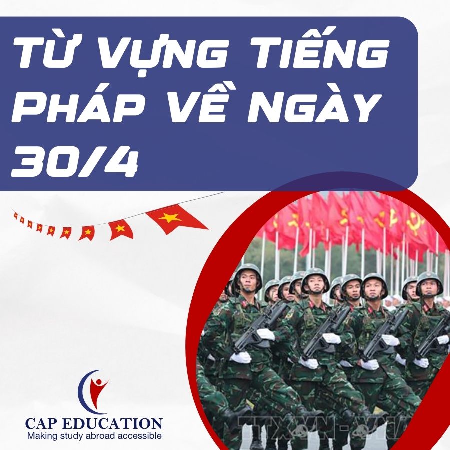 Hình ảnh minh họa Từ Vựng Tiếng Pháp Về Ngày 30/4