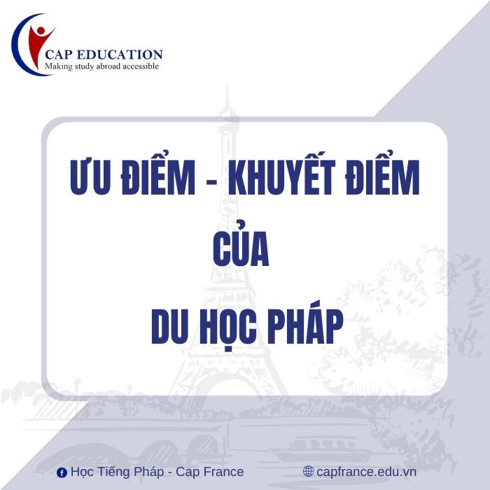 Hình ảnh minh họa Ưu Và Nhược Điểm Của Du Học Pháp