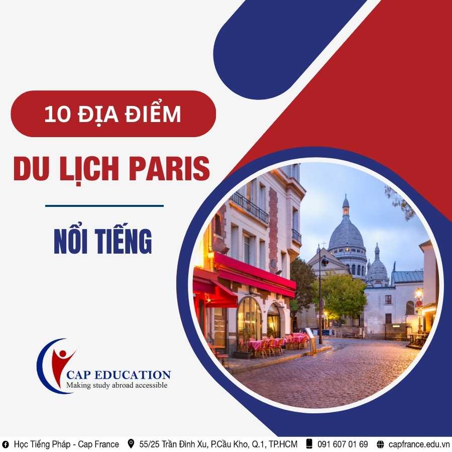 Hình ảnh minh họa 10 Địa Điểm Du Lịch Paris Nổi Tiếng