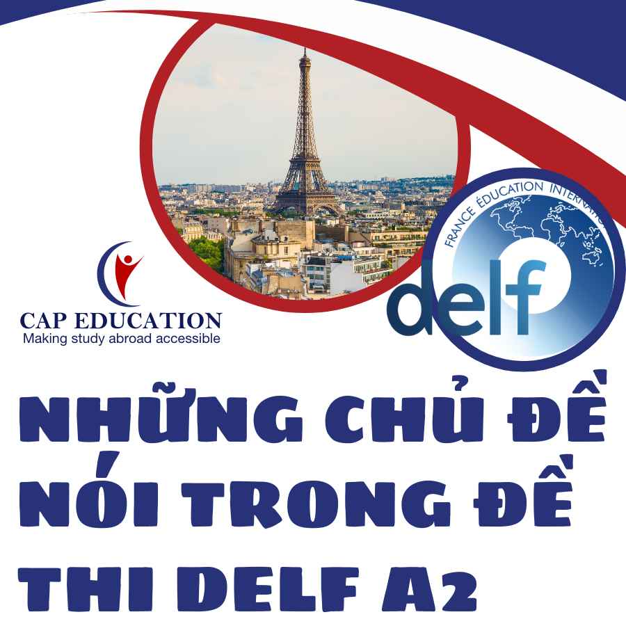 Những Chủ Đề Nói Trong Đề Thi DELF A2