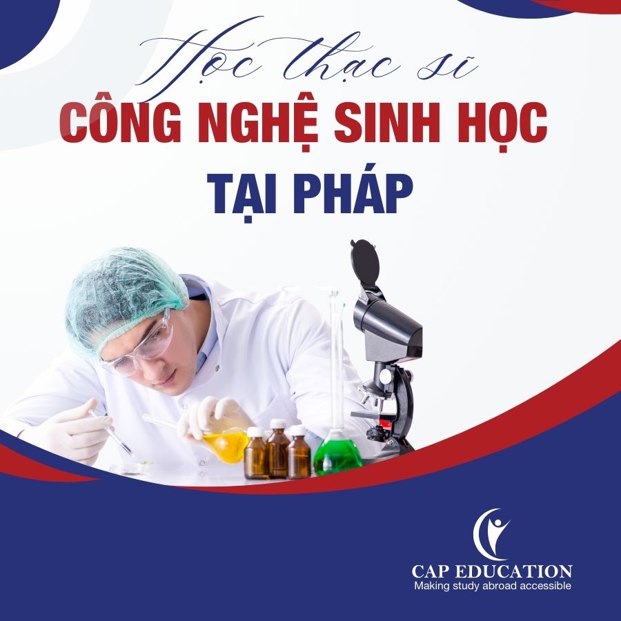 Hình ảnh minh họa Học Thạc Sĩ Công Nghệ Sinh Học Tại Pháp