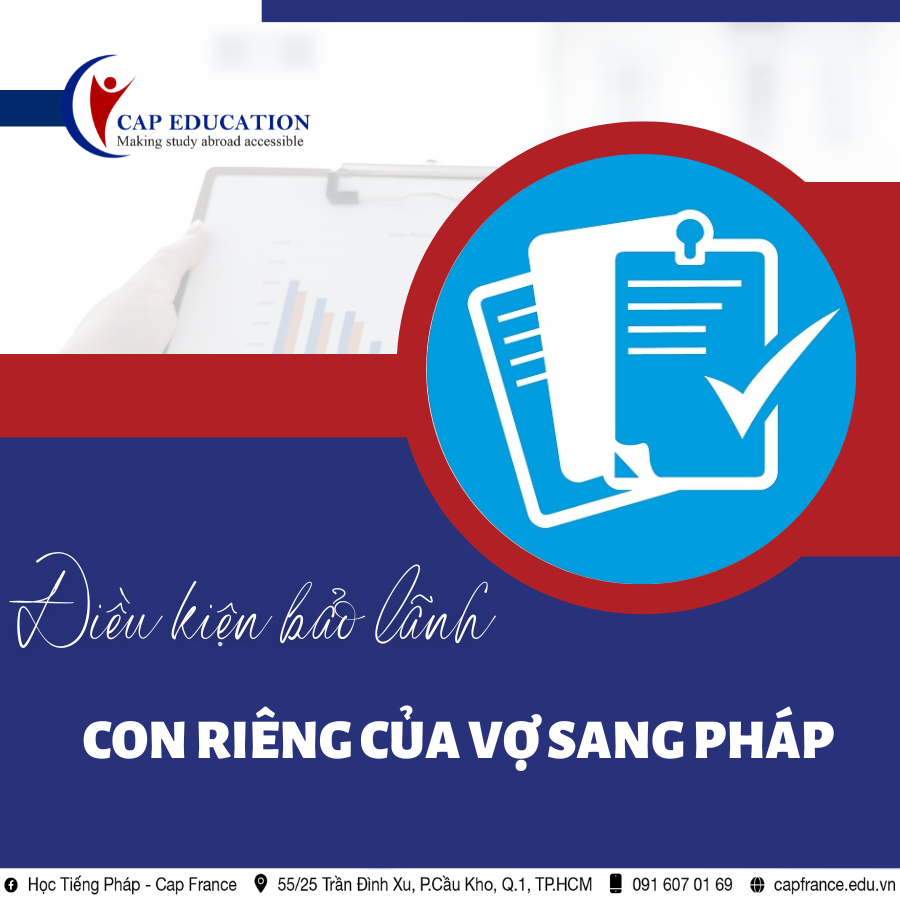 Hình ảnh minh họa Bảo Lãnh Con Riêng Của Vợ Sang Pháp