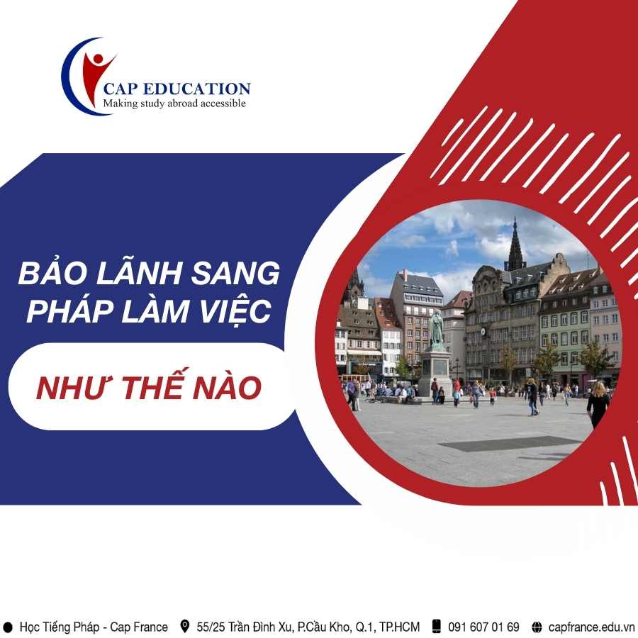 Hình ảnh minh họa Bảo Lãnh Sang Pháp Làm Việc Như Thế Nào