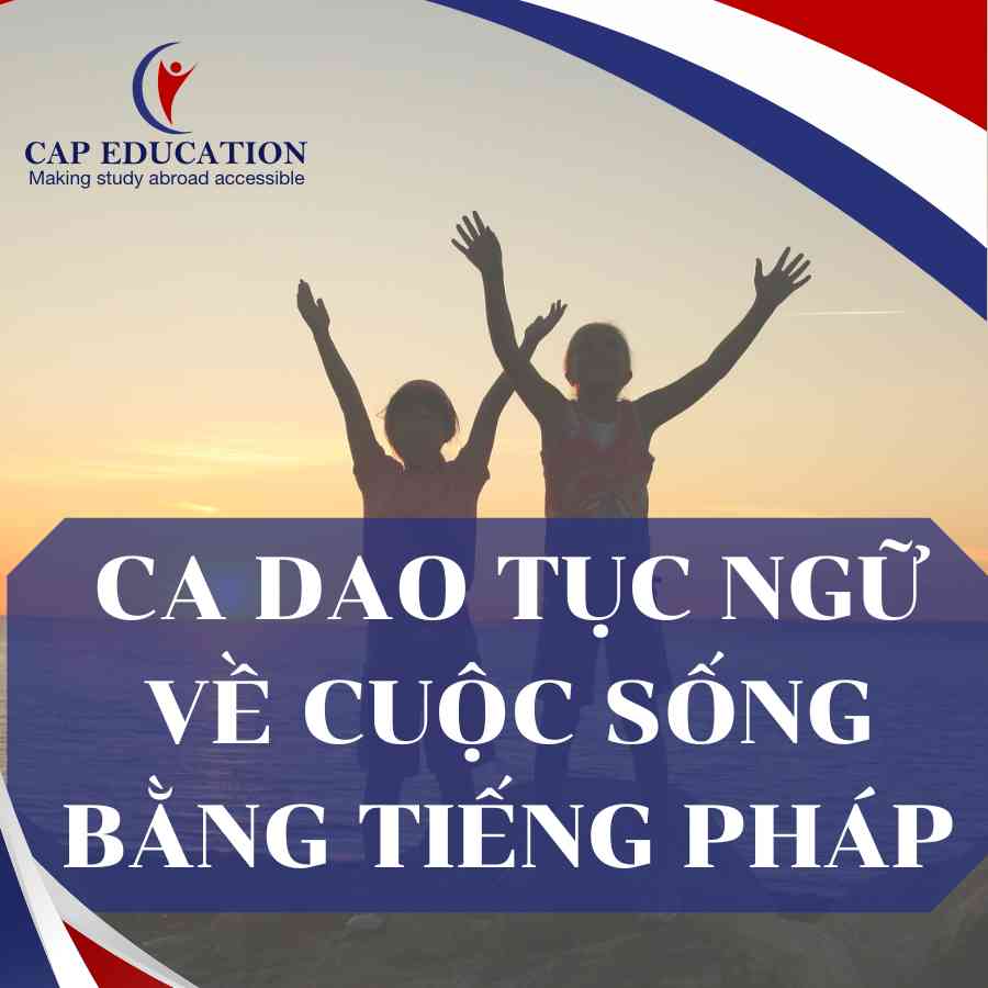 Ca Dao Tục Ngữ Về Cuộc Sống Bằng Tiếng Pháp