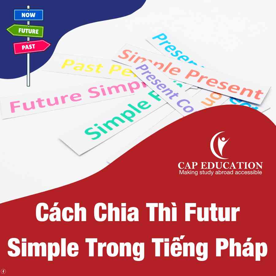 Cách Chia Thì Futur Simple Trong Tiếng Pháp