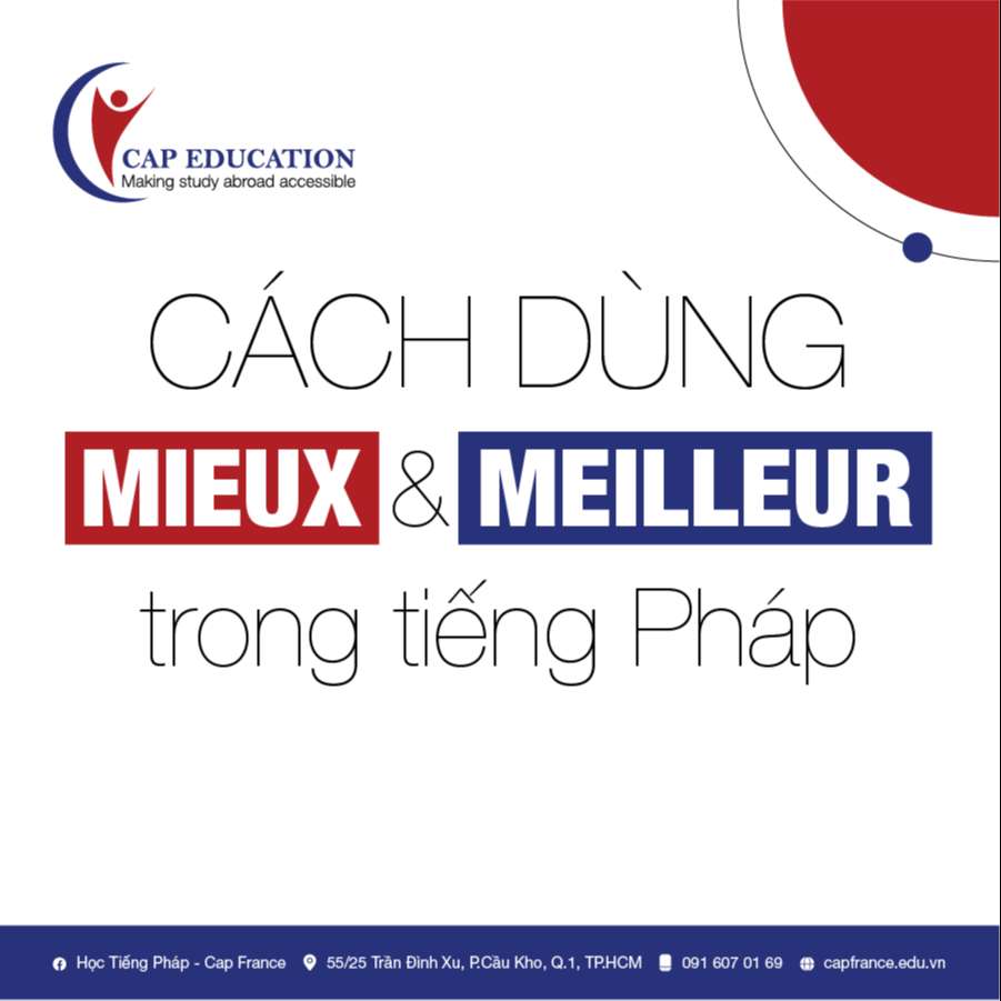 Cách Dùng Mieux Và Meilleur Trong Tiếng Pháp