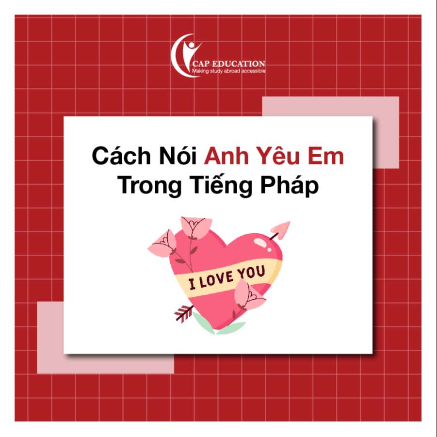 Cách Nói Anh Yêu Em Trong Tiếng Pháp