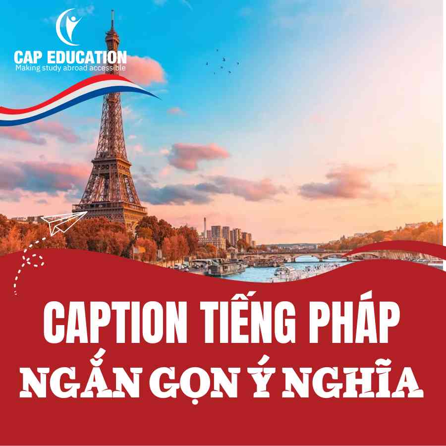 Caption Tiếng Pháp Ngắn Gọn Ý Nghĩa