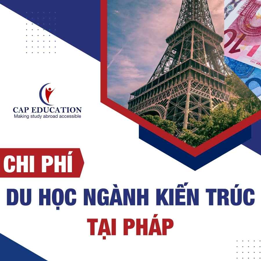 Hình ảnh minh họa Chi Phí Du Học Ngành Kiến Trúc Tại Pháp