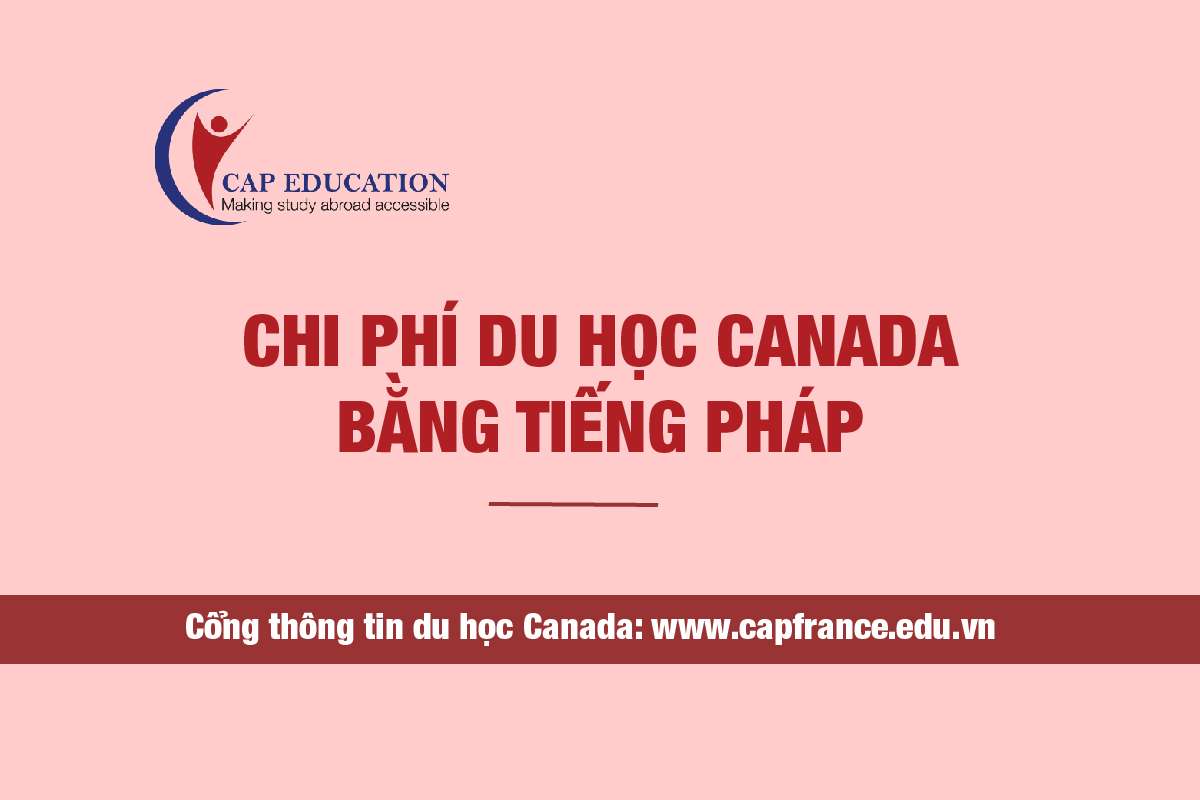 Hình ảnh minh họa Chi Phí Du Học Canada Bằng Tiếng Pháp