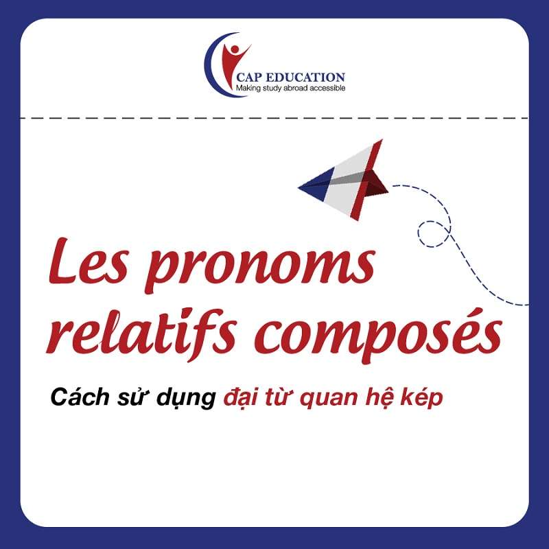 Đại Từ Quan Hệ Kép Trong Tiếng Pháp