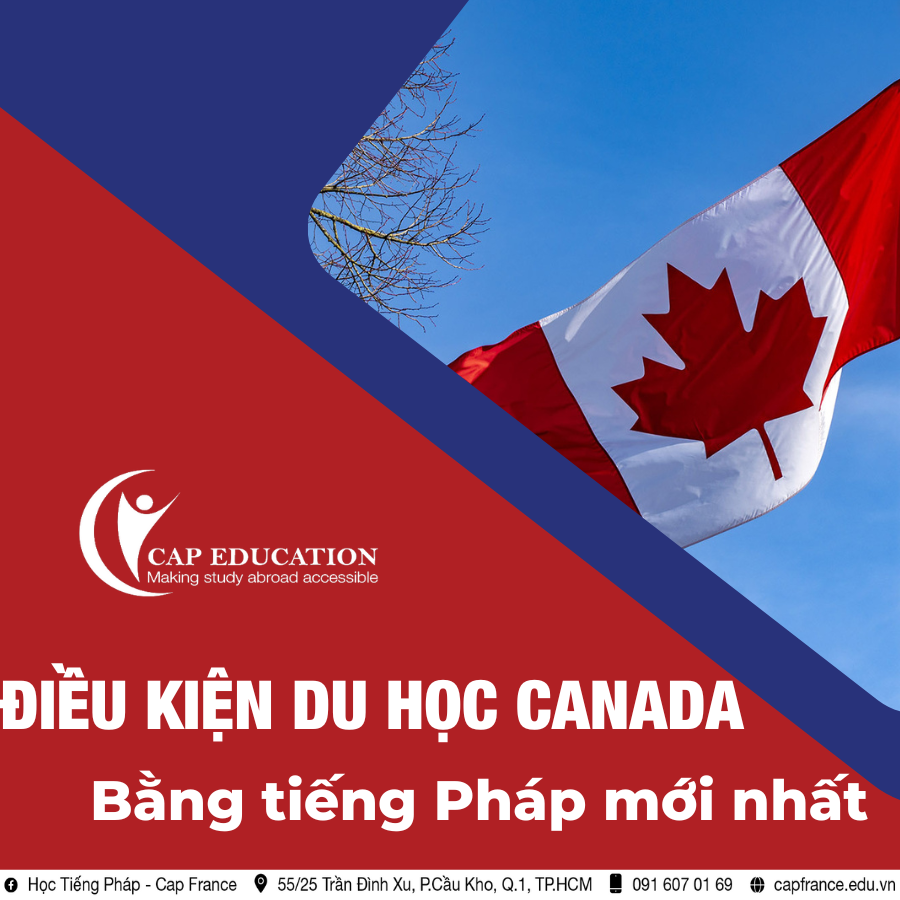Hình ảnh minh họa Điều Kiện Du Học Canada Bằng Tiếng Pháp Mới Nhất