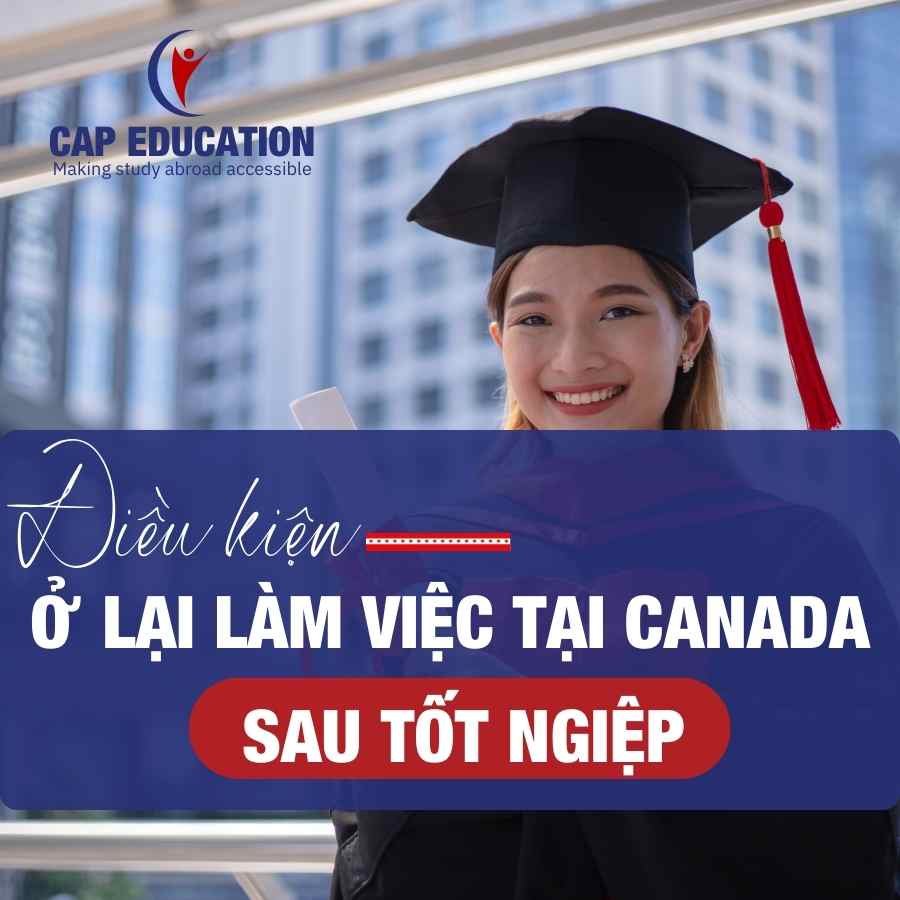 Hình ảnh minh họa Điều Kiện Ở Lại Làm Việc Tại Canada Sau Tốt Nghiệp