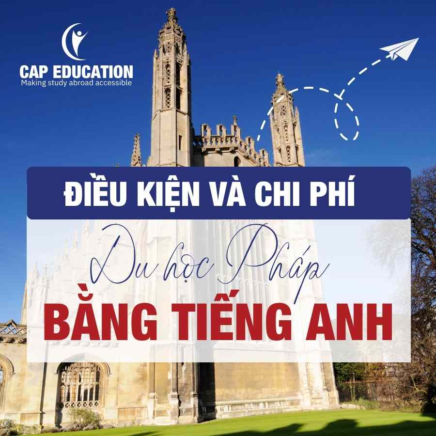 Hình ảnh minh họa Điều Kiện Và Chi Phí Du Học Pháp Bằng Tiếng Anh