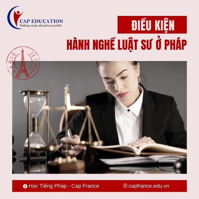 Hình ảnh minh họa Điều Kiện Hành Nghề Luật Sư Ở Pháp