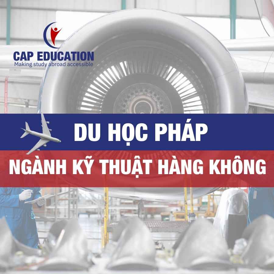 Hình ảnh minh họa Du Học Pháp Ngành Kỹ Thuật Hàng Không