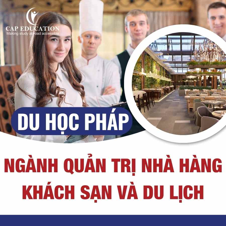 Hình ảnh minh họa Du Học Pháp Ngành Quản Trị Nhà Hàng Khách Sạn Và Du Lịch