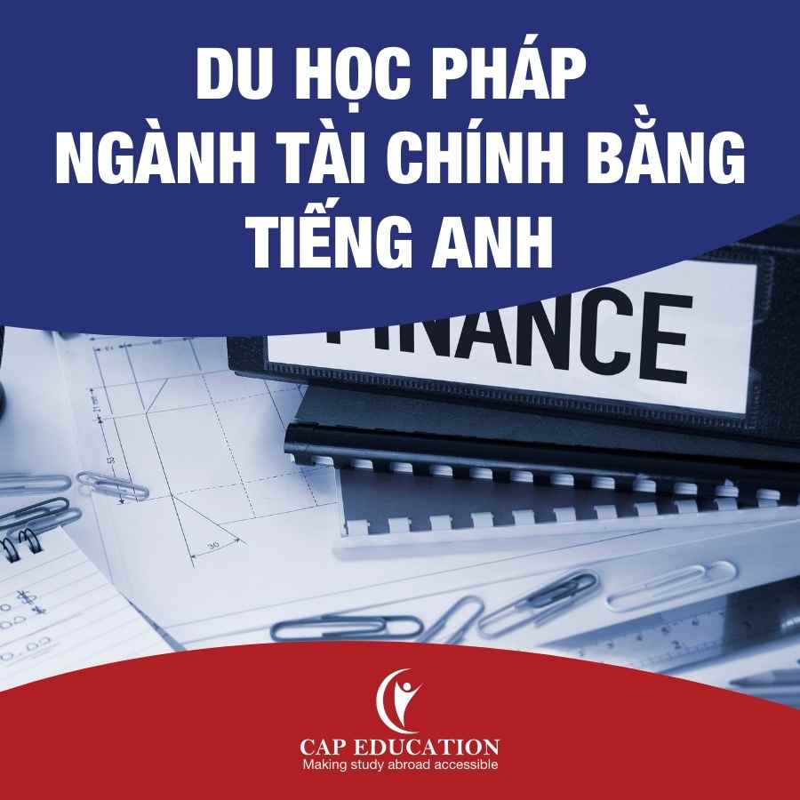 Hình ảnh minh họa Du Học Pháp Ngành Tài Chính Bằng Tiếng Anh