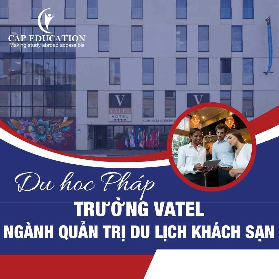 Hình ảnh minh họa Du Học Pháp Trường VATEL Ngành Quản Trị Du Lịch Khách Sạn