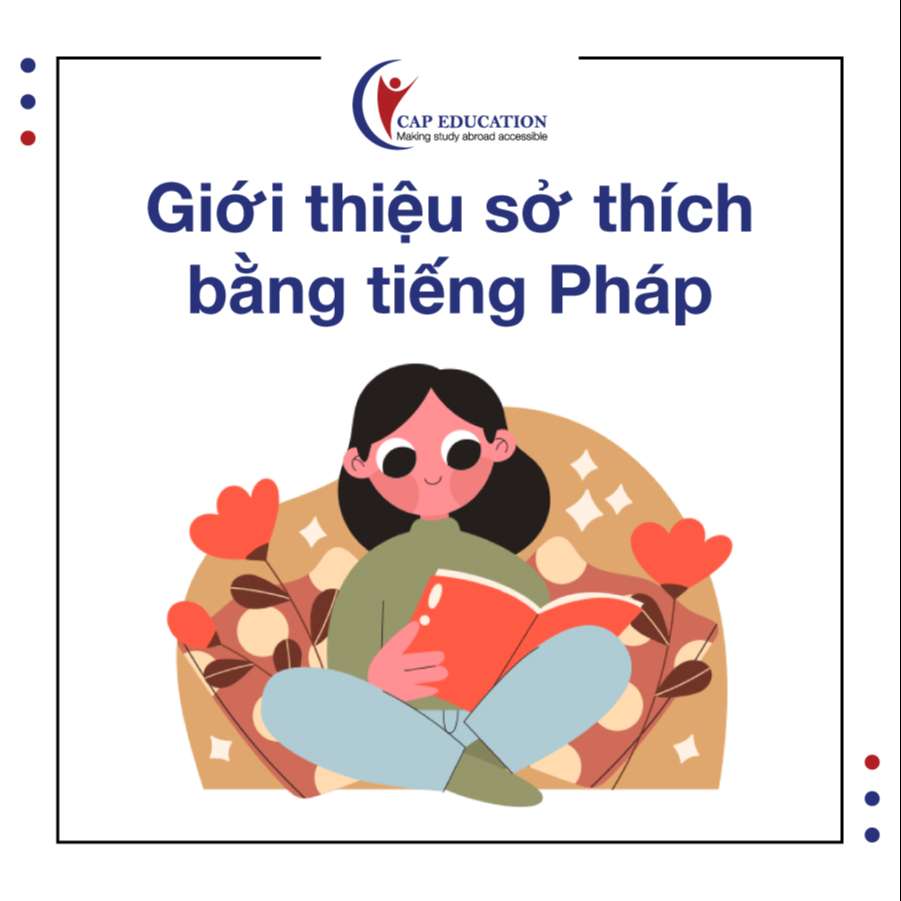 Giới Thiệu Sở Thích Bản Thân Bằng Tiếng Pháp