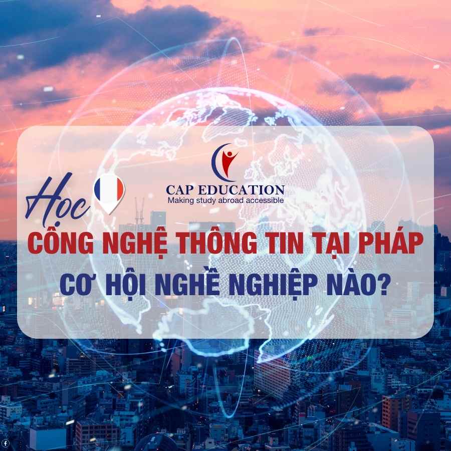 Hình ảnh minh họa Học Công Nghệ Thông Tin Tại Pháp Cơ Hội Nghề Nghiệp Nào