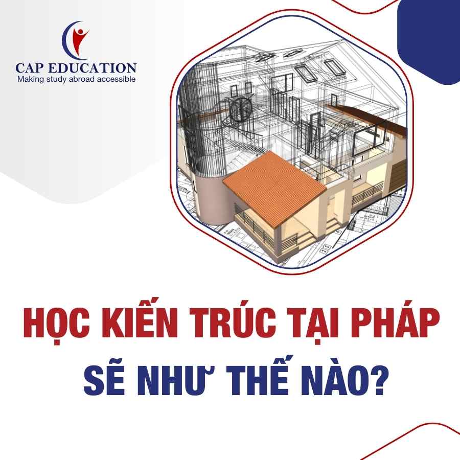 Hình ảnh minh họa Học Kiến Trúc Tại Pháp Sẽ Như Thế Nào?