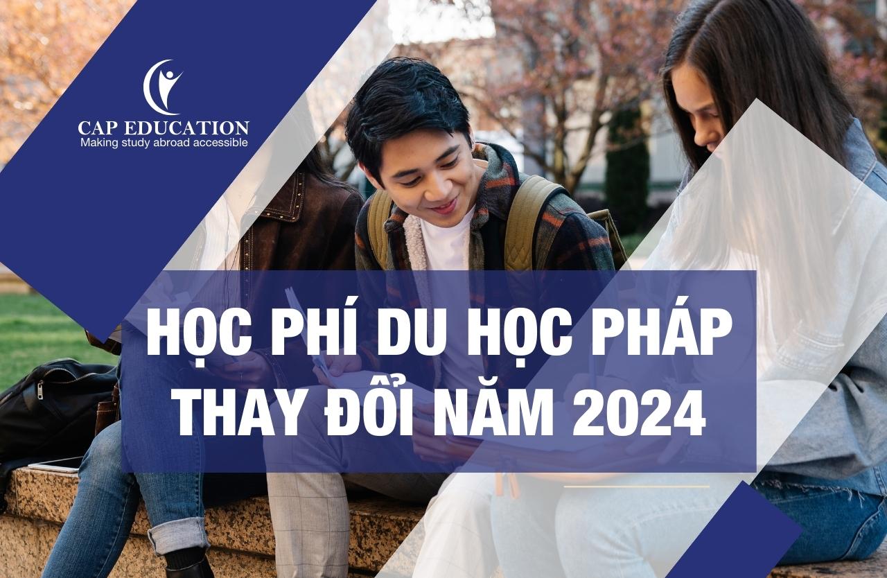 Hình ảnh minh họa Học Phí Du Học Pháp Thay Đổi Năm 2024