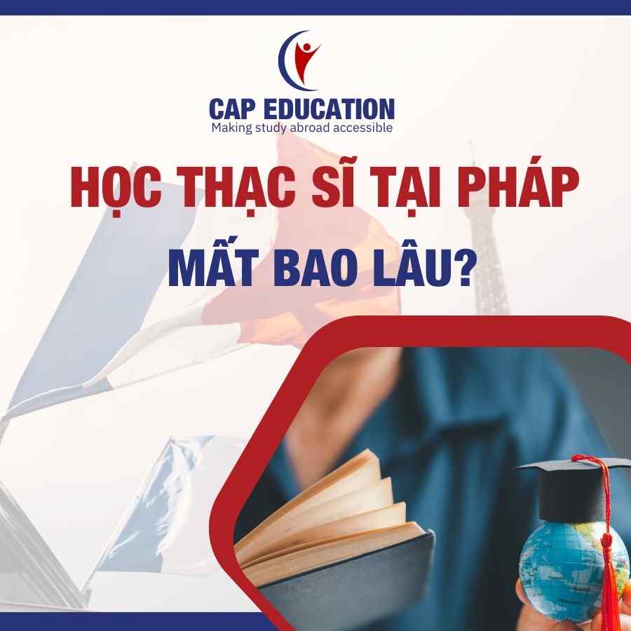 Hình ảnh minh họa Học Thạc Sĩ Tại Pháp Mất Bao Lâu?