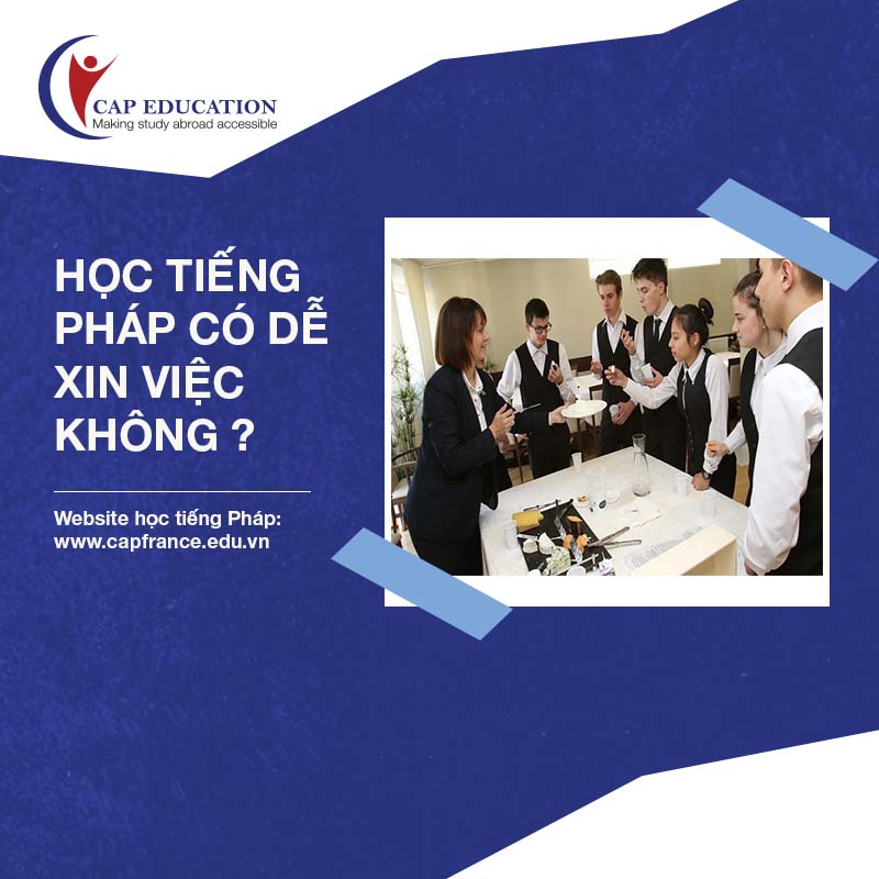 Học Tiếng Pháp Có Dễ Xin Việc Không