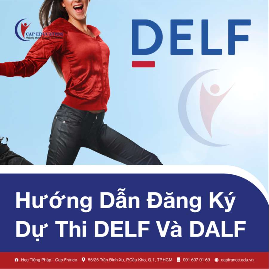 Hướng Dẫn Đăng Ký Dự Thi DELF Và DALF