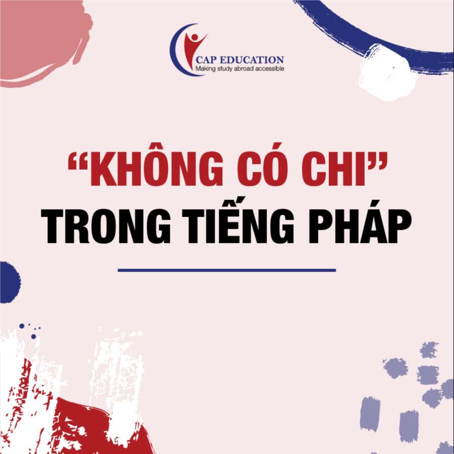 Không Có Chi Trong Tiếng Pháp