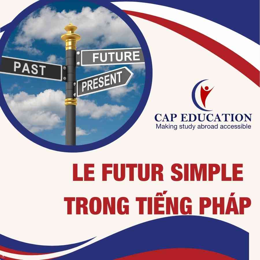 Le Futur Simple Trong Tiếng Pháp