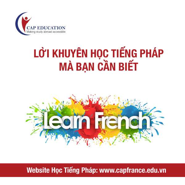 Lời Khuyên Học Tiếng Pháp Mà Bạn Cần Biết