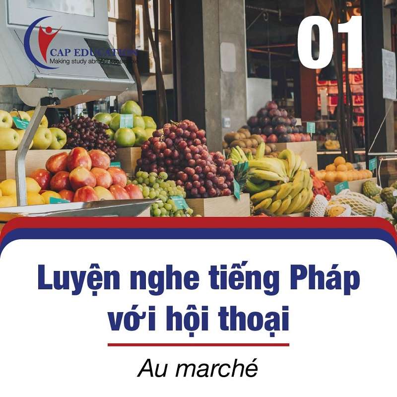 Luyện Nghe Tiếng Pháp Với Hội Thoại Au Marché
