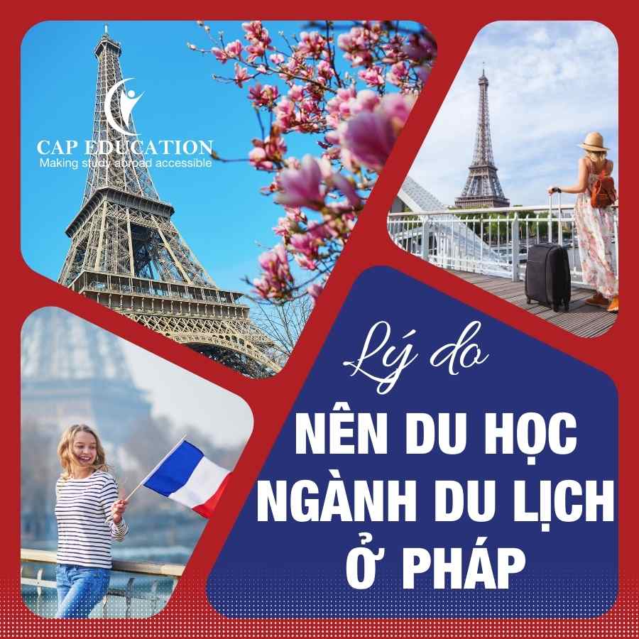 Hình ảnh minh họa Lý Do Nên Du Học Ngành Du Lịch Ở Pháp