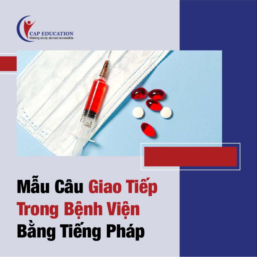 Mẫu Câu Giao Tiếp Trong Bệnh Viện Bằng Tiếng Pháp