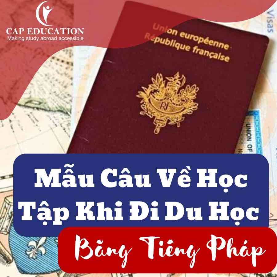 Mẫu Câu Về Học Tập Khi Đi Du Học Bằng Tiếng Pháp