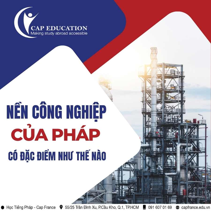 Hình ảnh minh họa Nền Công Nghiệp Của Pháp Có Đặc Điểm Như Thế Nào