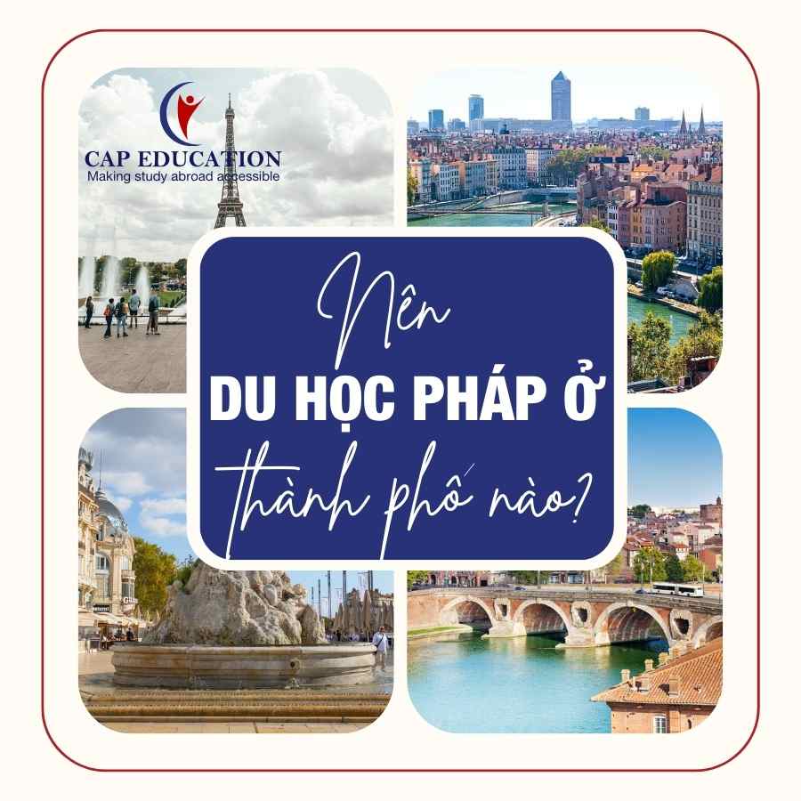Hình ảnh minh họa Nên Du Học Pháp Ở Thành Phố Nào