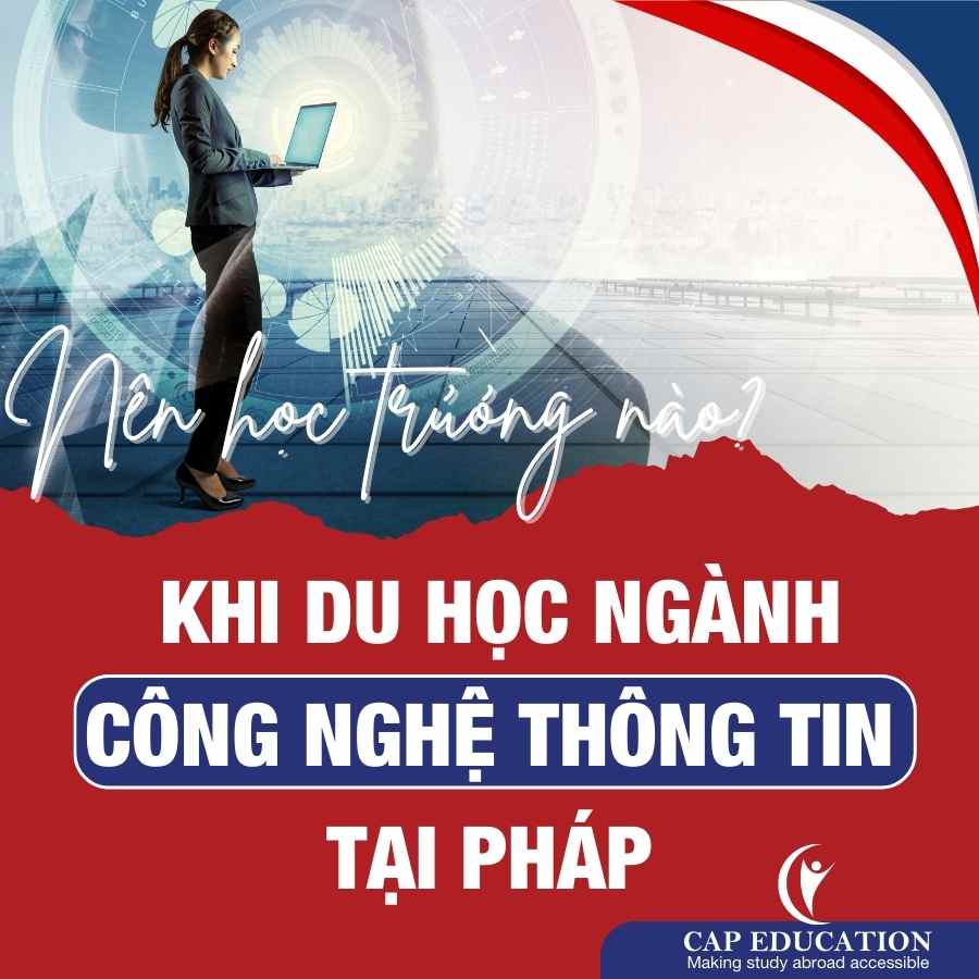 Hình ảnh minh họa Nên Học Trường Nào Khi Du Học Ngành Công Nghệ Thông Tin Tại Pháp