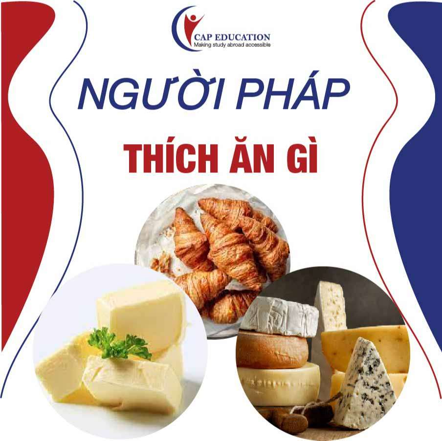 Hình ảnh minh họa Người Pháp Thích Ăn Gì